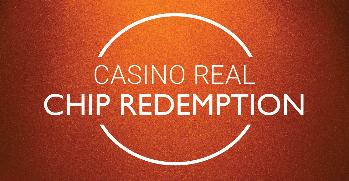 Casino Real Chip Redemption
